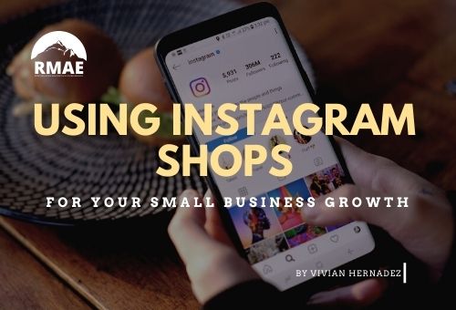 Using Instagram Shops For Your Small Business Growth
