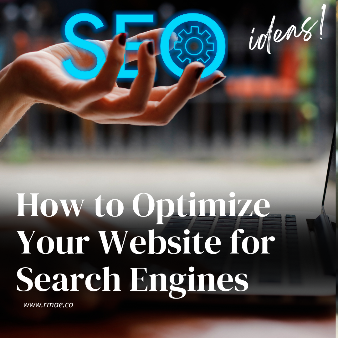 How to Optimize Your Website for Search Engines